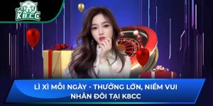 Lì Xì Mỗi Ngày - Thưởng Lớn, Niềm Vui Nhân Đôi Tại K8CC
