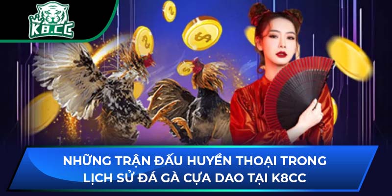 Những Màn So Tài Kịch Tính Trong Đá Gà Cựa Dao Tại K8CC